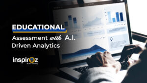 Educational Assessment with AI Driven Analytics