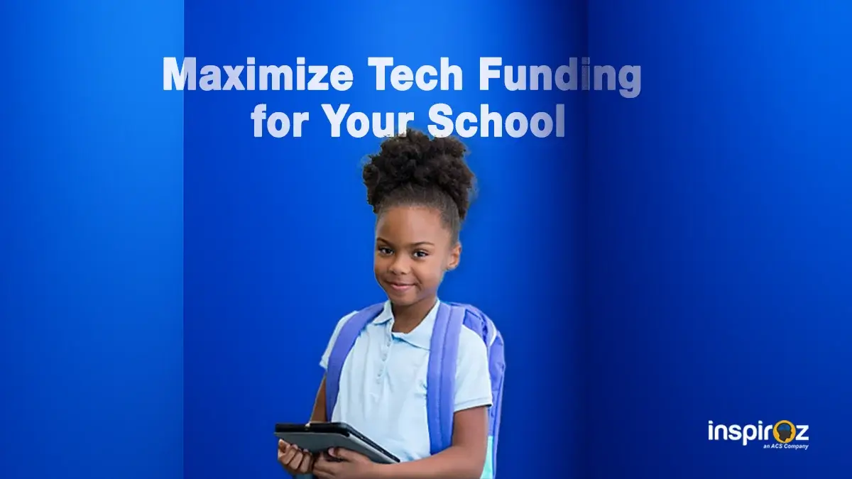 Maximize tech funding for your school